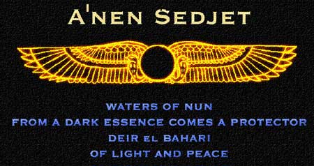 A'nen Sedjet - Four sonic soundscapes from PoorBob ( aka SiriusB ) that go beyound the boundries of Shadow and Light. Click Here to experience A'nen Sedjet .