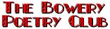 A Power Point in the Poetic Universe!  - Click and go to: www.bowerypoetry.com -
